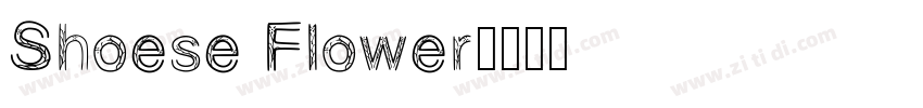 Shoese Flower字体转换